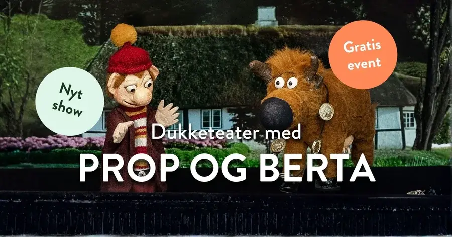 Dukketeater med Prop og Berta i Plantorama Horsens